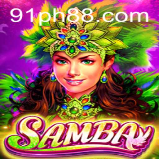Exploring the Vibrant World of Samba: Unveiling the Game with 91PH.COM