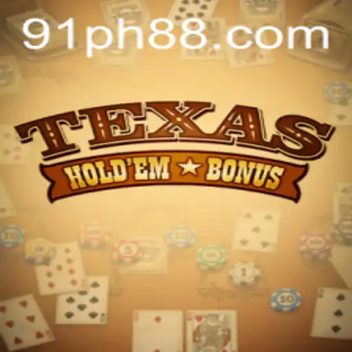 Exploring Texas Holdem Bonus: An Engaging Casino Game Experience at 91PH.COM